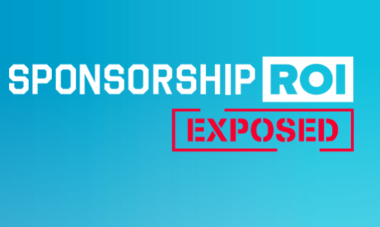 Sponsorship ROI exposed