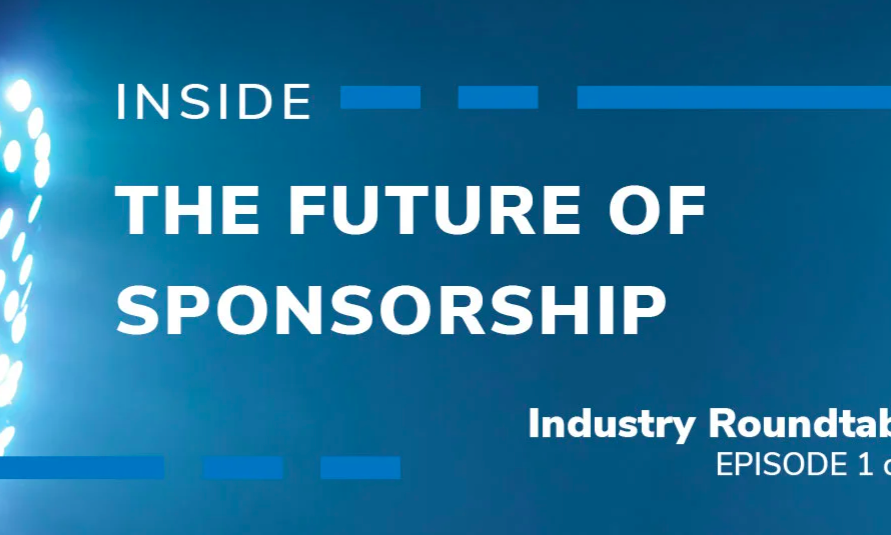 Inside the future of sponsorship Inside the future of sponsorship